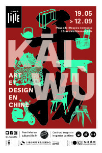 KA¯IWÙ, art et design en Chine. Du 19 mai au 12 septembre 2021 à Lille. Nord. 